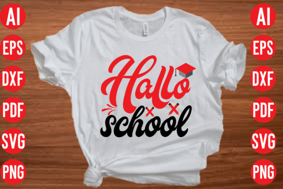 Hallo School SVG Cut File for Graphics and T-Shirt Designs