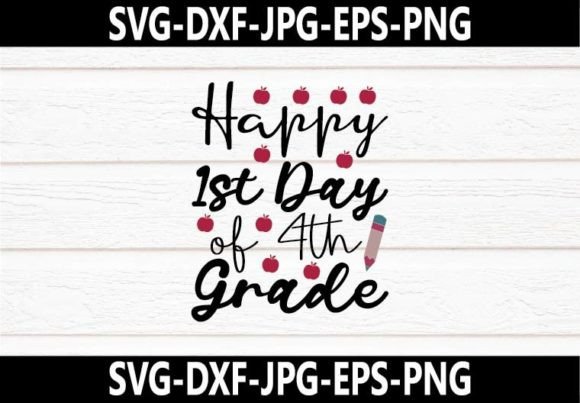 Happy 1st Day of 4th Grade SVG Design