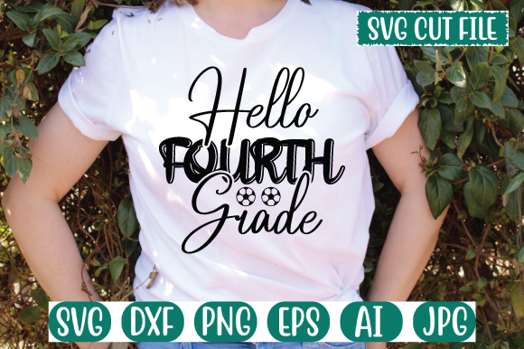 Hello Fourth Grade Svg