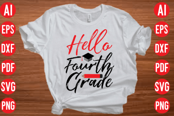 Hello Fourth Grade SVG Cut File Graphics