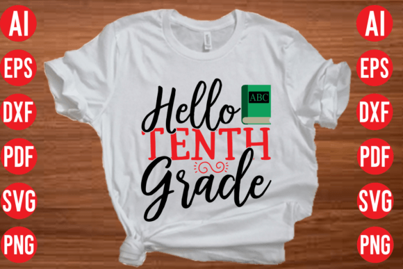 Hello Tenth Grade SVG Cut File Graphics