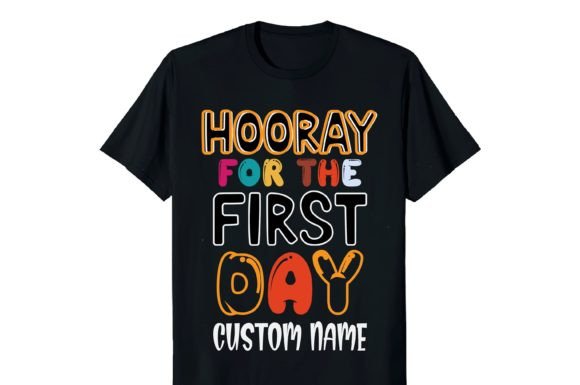 Hooray for the First Day Custom Name