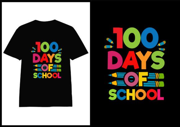 Hundred Day of School Shirt Ideas Graphics