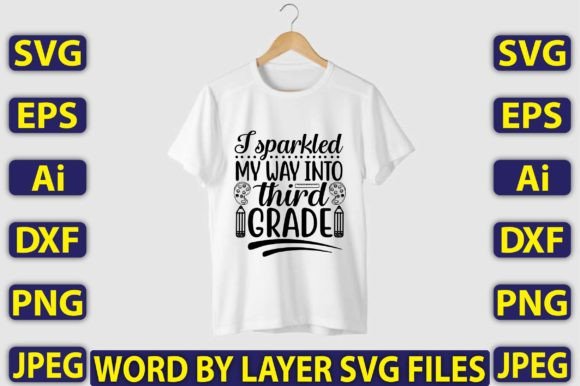 I Sparkled My Way into Third Grade SVG