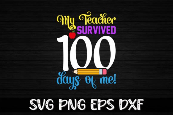 My Teacher Survived 100 Days of Me Graphics