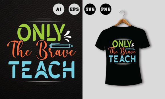 Only the Brave Teach