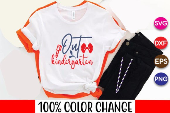 Out Kindergarten Svg: Graphics for Crafts and Digital Selling
