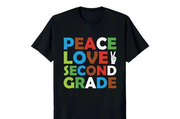 Peace Love Second Grade, School Shirt Graphics