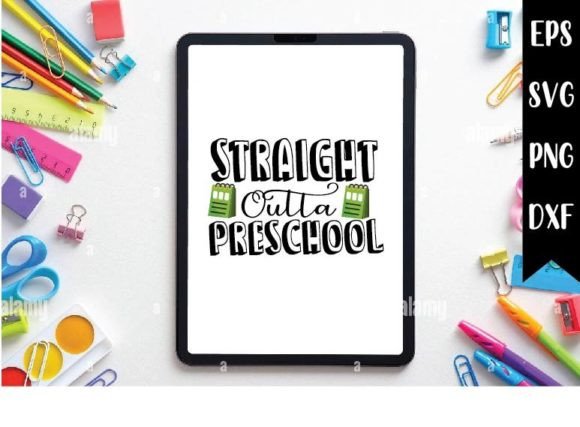 Straight Outta Preschool Svg Design: Graphics & Crafts