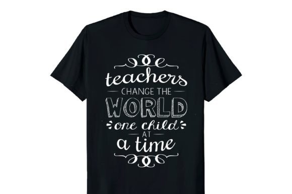 Teachers Change the World One Child: Graphics & Print Templates